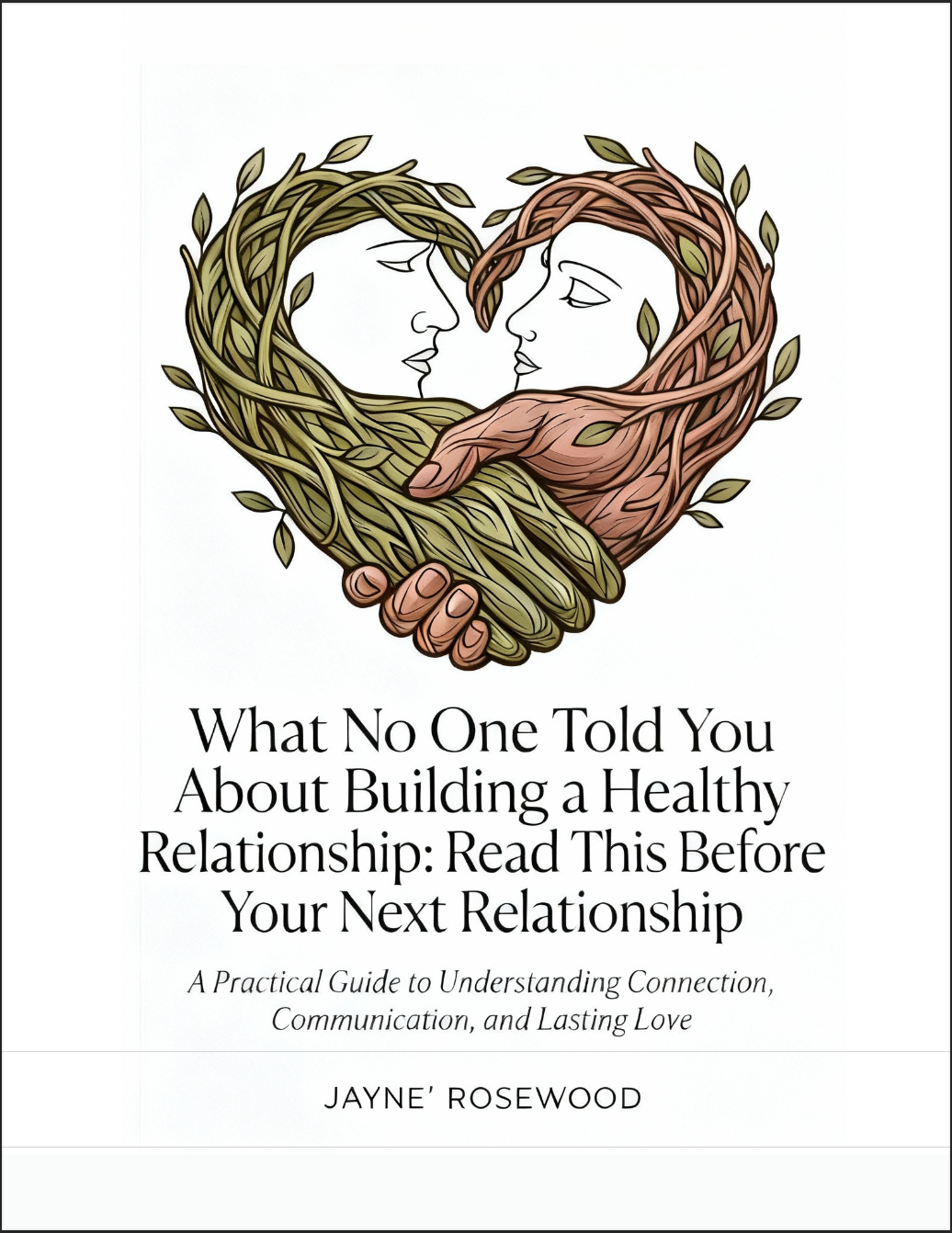 What No One Told You About Building a Healthy Relationship: Read This Before Your Next Relationship